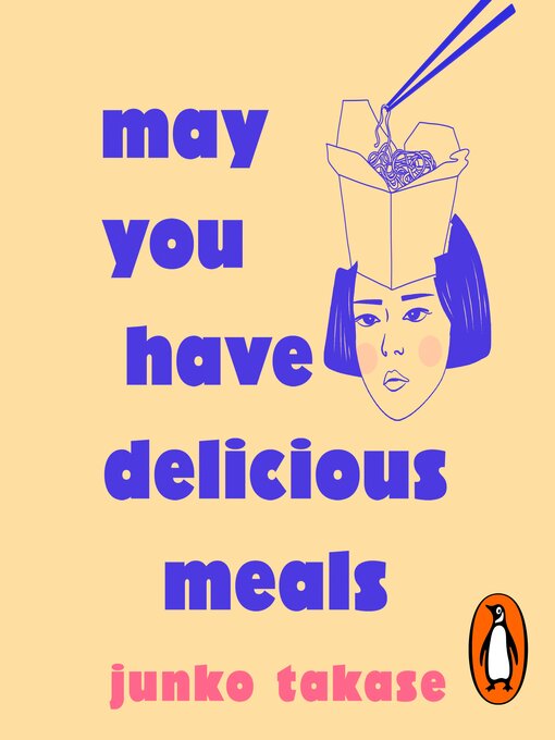 Title details for May You Have Delicious Meals by Junko Takase - Available